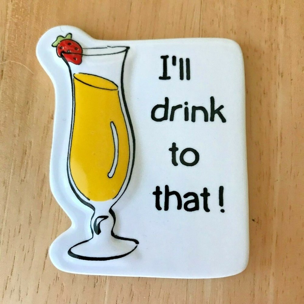I will Drink to that Magnet Vintage New Girlfriend Christmas Birthday Cruise